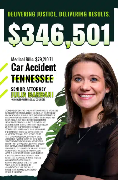 Delivering justice, delivering results: a $346,501 Tennessee car accident settlement from CEO Lawyer Personal Injury Law Firm, won on $79,210.71 in medical bills by Senior Attorney Julia Barbani with local counsel.